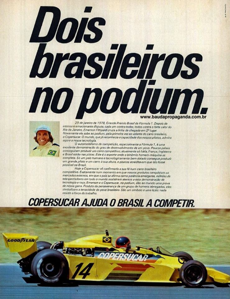 Det eneste lyspunktet i fem sesonger for Copersucar, var andreplassen i Brasil GP 1978, som selvsagt måtte feires med annonser i brasilianske medier.