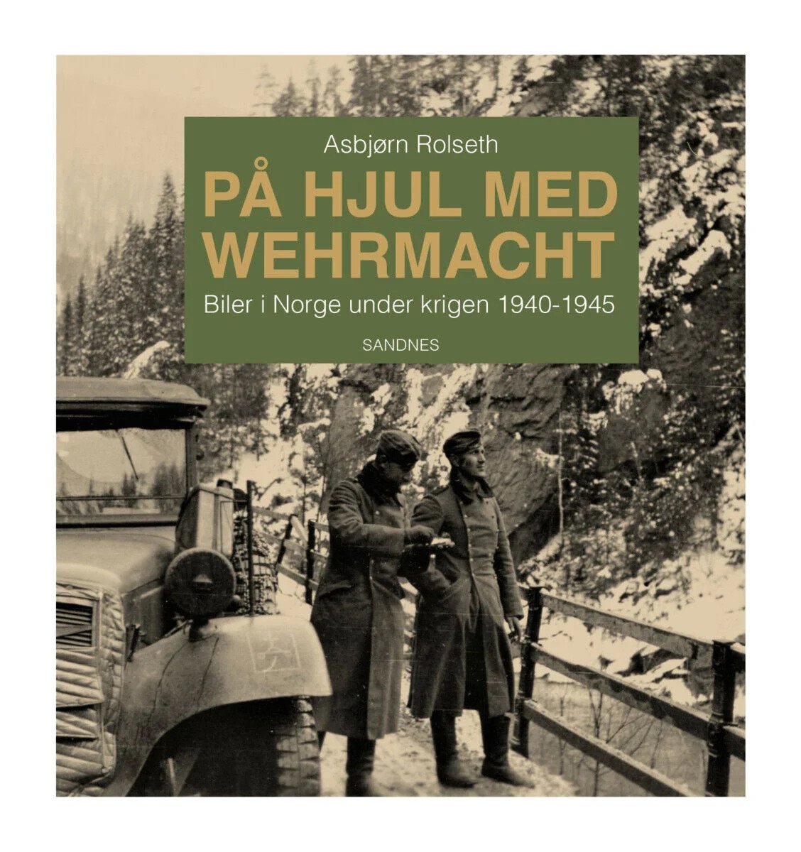 På hjul med Wehrmacht: Fantastisk ny bok om biler i Norge under krigen